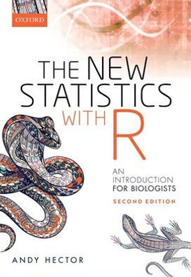 New Statistics With R: An Introduction For Biologists