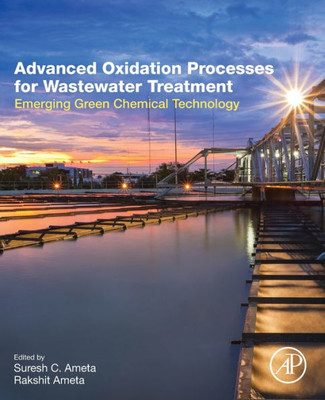 Advanced Oxidation Processes For Wastewater Treatment: Emerging Green Chemical Technology