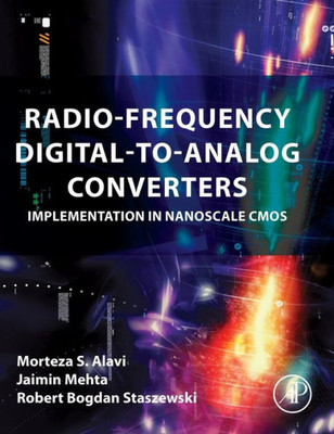 Radio-Frequency Digital-To-Analog Converters: Implementation In Nanoscale Cmos