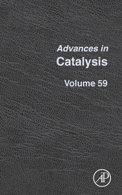 Advances In Catalysis (Volume 59)
