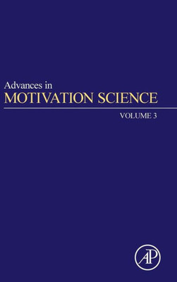 Advances In Motivation Science (Volume 3)