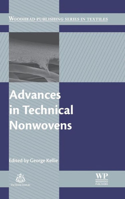 Advances In Technical Nonwovens (Woodhead Publishing Series In Textiles)