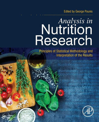 Analysis In Nutrition Research: Principles Of Statistical Methodology And Interpretation Of The Results