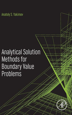 Analytical Solution Methods For Boundary Value Problems