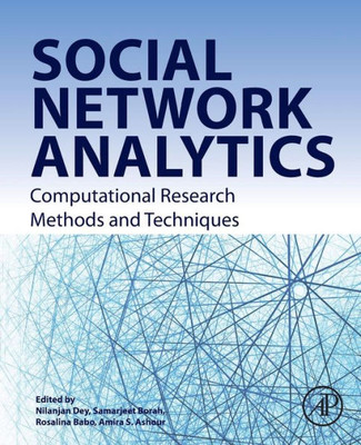 Social Network Analytics: Computational Research Methods And Techniques