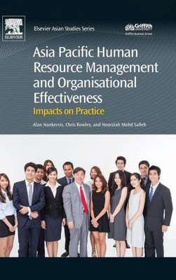Asia Pacific Human Resource Management And Organisational Effectiveness: Impacts On Practice