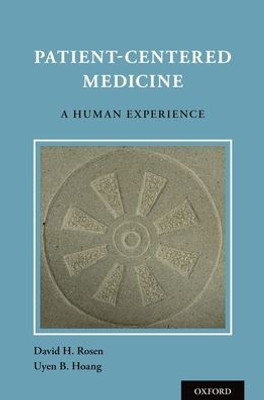 Patient Centered Medicine: A Human Experience