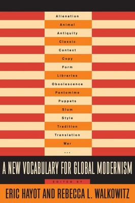 A New Vocabulary For Global Modernism (Modernist Latitudes)