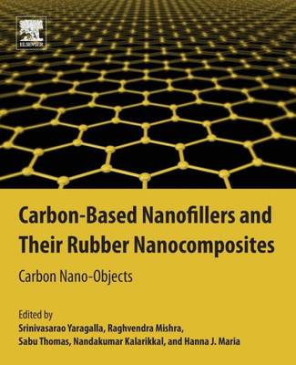 Carbon-Based Nanofillers And Their Rubber Nanocomposites: Carbon Nano-Objects