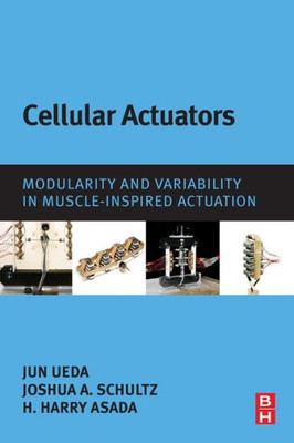 Cellular Actuators: Modularity And Variability In Muscle-Inspired Actuation