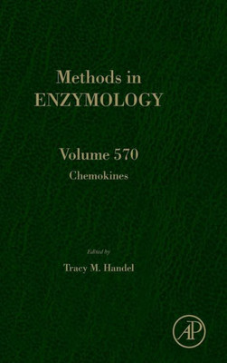 Chemokines (Volume 570) (Methods In Enzymology, Volume 570)