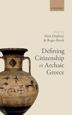 Defining Citizenship In Archaic Greece