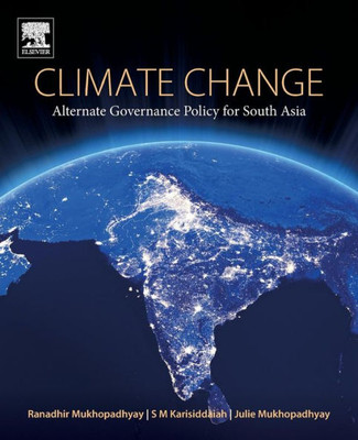 Climate Change: Alternate Governance Policy For South Asia