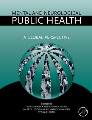 Mental And Neurological Public Health: A Global Perspective