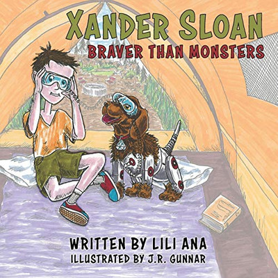 Xander Sloan: Braver Than Monsters