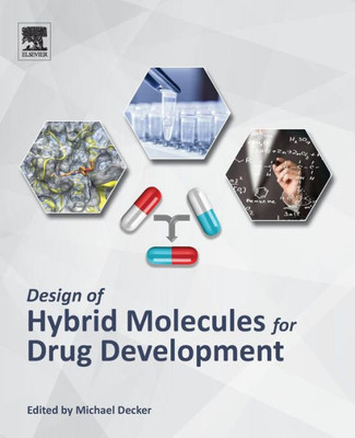 Design Of Hybrid Molecules For Drug Development