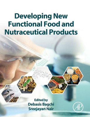 Developing New Functional Food And Nutraceutical Products