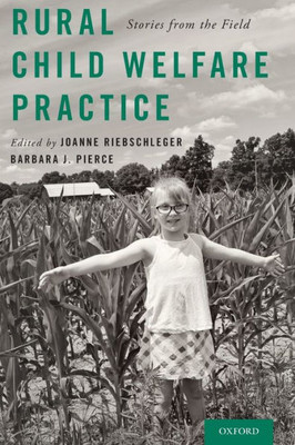 Rural Child Welfare Practice: Stories From The Field