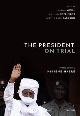 The President On Trial: Prosecuting Hissene Habre