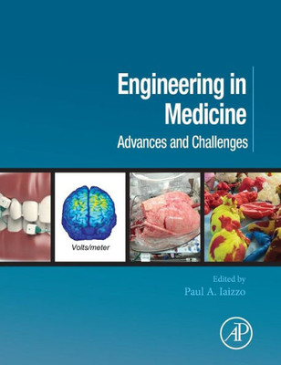 Engineering In Medicine: Advances And Challenges