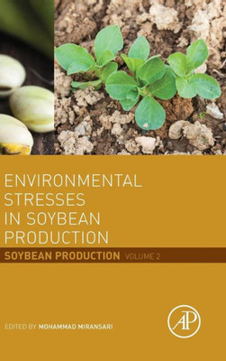 Environmental Stresses In Soybean Production Soybean Production
