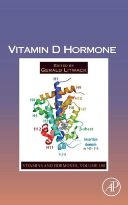 Vitamin D Hormone (Volume 100) (Vitamins And Hormones, Volume 100)