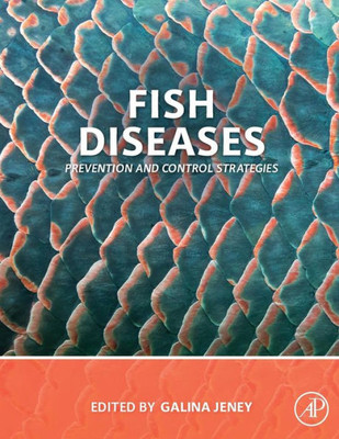 Fish Diseases: Prevention And Control Strategies