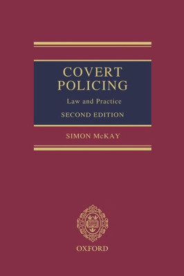 Covert Policing: Law And Practice