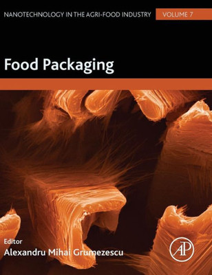 Food Packaging (Nanotechnology In The Agri-Food Industry)