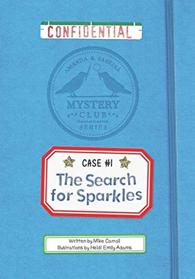 The Search for Sparkles: A Mystery Club Adventure