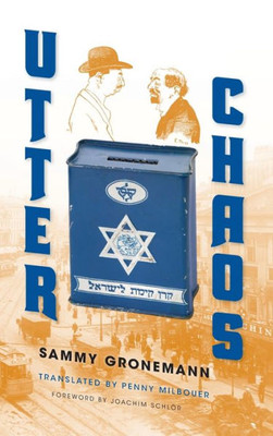 Utter Chaos (Jewish Literature And Culture)