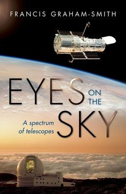 Eyes On The Sky: A Spectrum Of Telescopes