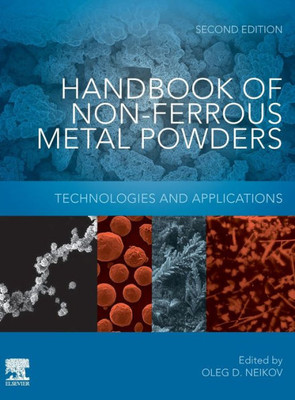 Handbook Of Non-Ferrous Metal Powders: Technologies And Applications