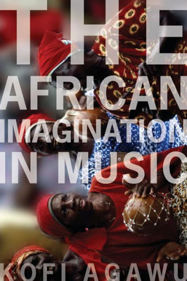 The African Imagination In Music