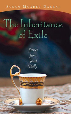 Inheritance Of Exile, The: Stories From South Philly
