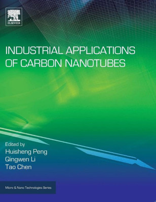 Industrial Applications Of Carbon Nanotubes (Micro And Nano Technologies)