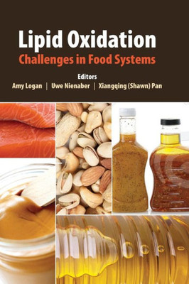 Lipid Oxidation: Challenges In Food Systems
