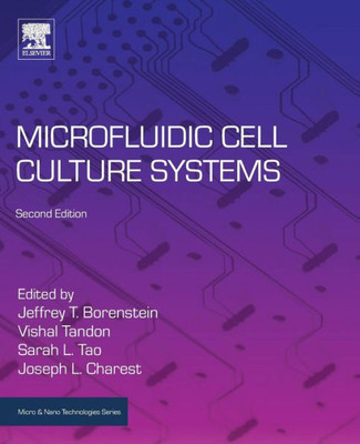 Microfluidic Cell Culture Systems (Micro And Nano Technologies)