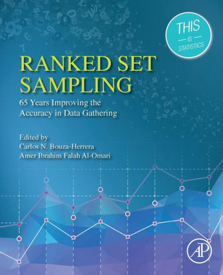 Ranked Set Sampling: 65 Years Improving The Accuracy In Data Gathering