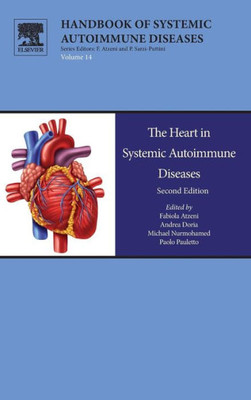 The Heart In Systemic Autoimmune Diseases (Volume 14) (Handbook Of Systemic Autoimmune Diseases, Volume 14)