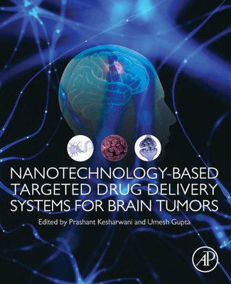Nanotechnology-Based Targeted Drug Delivery Systems For Brain Tumors