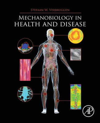 Mechanobiology In Health And Disease