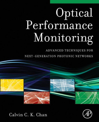 Optical Performance Monitoring: Advanced Techniques For Next-Generation Photonic Networks