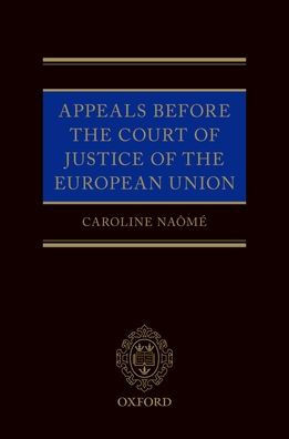 Appeals Before The Court Of Justice Of The European Union