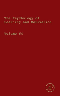 Psychology Of Learning And Motivation (Volume 64)