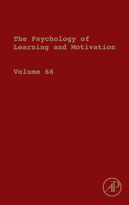 Psychology Of Learning And Motivation (Volume 66)