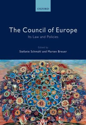 The Council Of Europe: Its Law And Policies