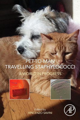 Pet-To-Man Travelling Staphylococci: A World In Progress