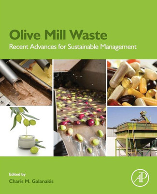 Olive Mill Waste: Recent Advances For Sustainable Management