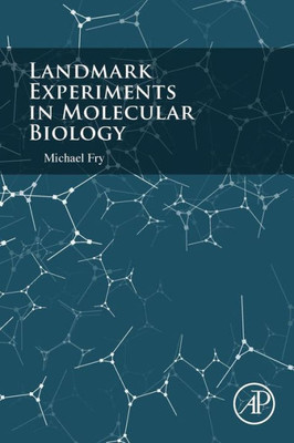 Landmark Experiments In Molecular Biology